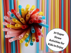 30 Super Straw Activities for Kids to Enjoy - Teaching Expertise