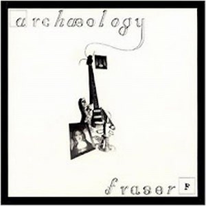 Fraser - Archaeology