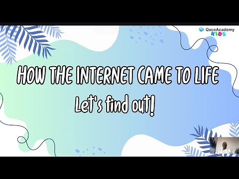 HOW THE INTERNET CAME TO LIFE | Qace Academy Kids | Internet History for Kids!