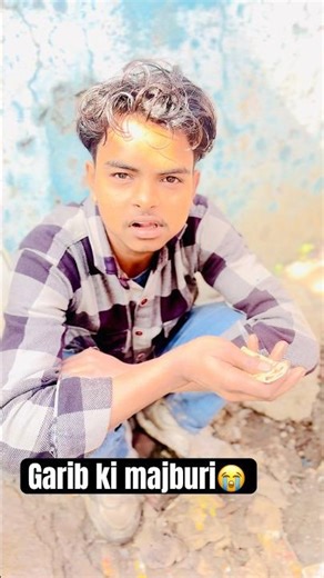 Garib ki majburi😭 #viral #video