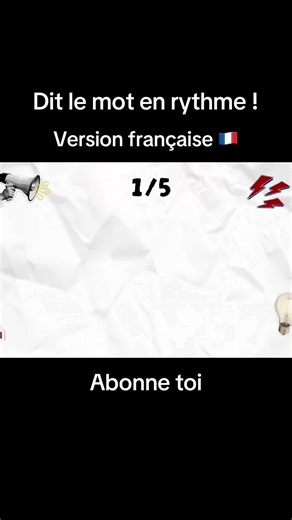 Dit le mot en rythme : Challenge amusant en français