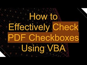 How to Effectively Check PDF Checkboxes Using VBA