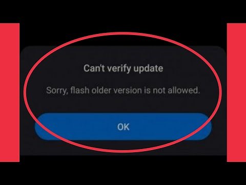 Fix Can't verify update | sorry flash older version is not allowed problem solve in MIUI Redmi,7,8,9