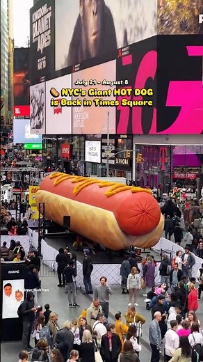 🌭 NEW YORK CITY HOT DOG: See the World's Largest Hot Dog Returning to Times Square This Summer