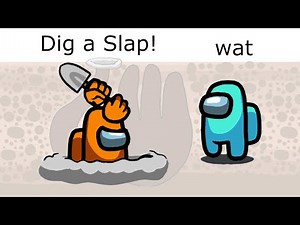Among Us Orange's Revenge - 144 - Dig a Slap
