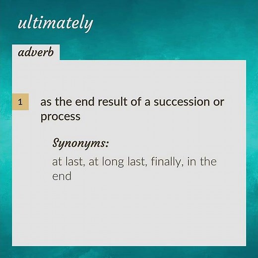 Ultimately | meaning of Ultimately