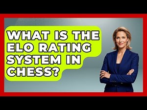 What Is the Elo Rating System in Chess? | The Chess Codex