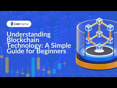 Understanding Blockchain Technology: A Simple Guide for Crypto Beginners