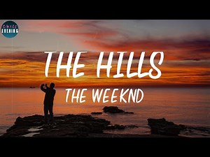 The Weeknd - The Hills (Lyrics) ~ I only call you when it's half past five