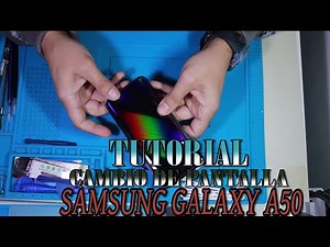 Tutorial Cambio pantalla Samsung Galaxy A50
