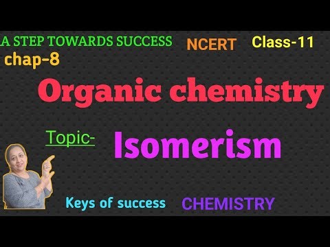 CLASS-11 CHEMISTRY NCERT CHEP-8 Topic-Isomerism By ALPA PARMAR