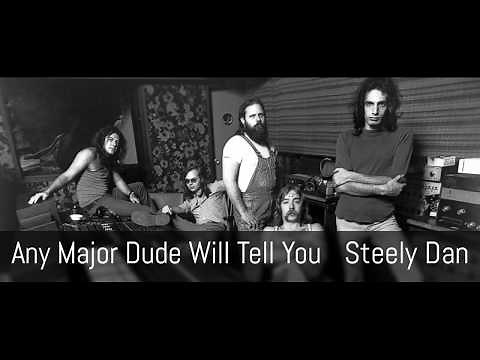 "Any Major Dude" ~ Steely Dan. (Lyrics)