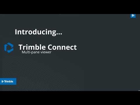 Trimble Connect multi-pane viewer overview