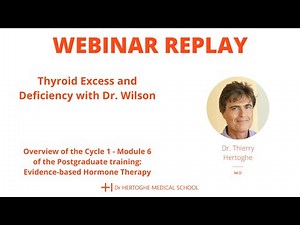 Replay - Webinar - Thyroid deficiency and excess