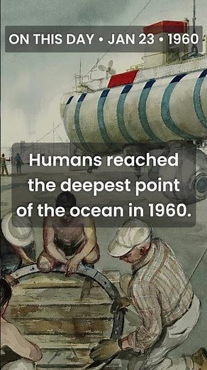 On This Day in 1960: Humans Reached the Deepest Point in the Ocean