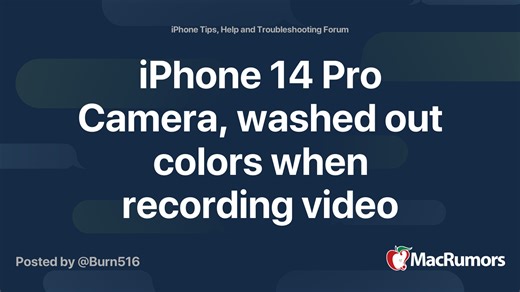 iPhone 14 Pro Camera, washed out colors when recording video