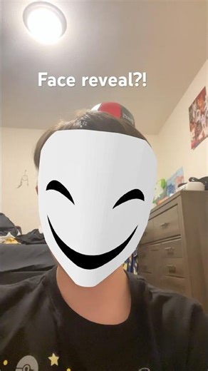 Face reveal?!