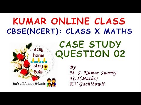 Maths Class X Case Study Based Question 02 (Case Study Based Question Series)