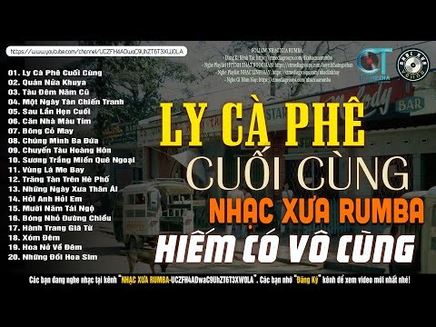 Nhạc Xưa Rumba Hiếm Có Vô Cùng | LY CÀ PHÊ CUỐI CÙNG - Lk Nhạc Lính Xưa 1975 Hay Bất Hủ