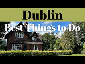 Dublin, Ireland: Best Things to See and Do, including Tips and Travel Advice!