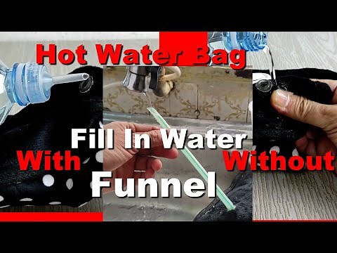 How To Fill Water in Electric Hot Water Warmer Bag WITH or WITHOUT Funnel