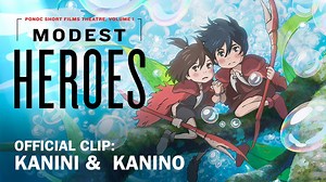 New #ModestHeroes clip! When Kanini and Kanino get separated from their father, they must begin a perilous journey to find their way back to him. MODEST HEROES, a thrilling anthology of three films from the creators of MARY AND THE WITCH'S FLOWER and former Studio Ghibli animators, comes to theaters in ONE WEEK, January 10 & 12! 🦀 Find your theater: GKIDS.com/ModestHeroes #StudioPonoc | GKIDS