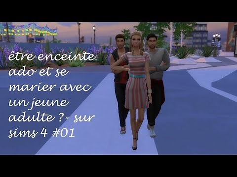 être enceinte ado et se marier avec un jeune adulte ?- sur sims 4 #01