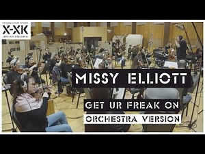 Проект Хип-Хоп Классика: Missy Elliott – "Get Ur Freak On" (Orchestral cover)