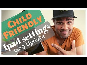 Child Friendly iPad Settings: Parental Control and Restrict content (2019 update)