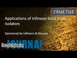 Applications of Infineon Solid State Isolators -- Infineon and Mouser Electronics