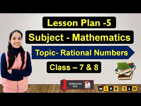 Mathematics Lesson Plan in English Class 7 & 8 | Topic 5 - Rational Number | B.Ed /BTC / D.El.Ed📜✌️