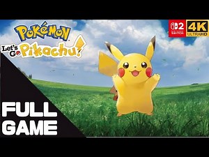 POKÉMON: LET'S GO, PIKACHU Full Walkthrough Gameplay – Nintendo Switch 2 4K 60FPS No Commentary