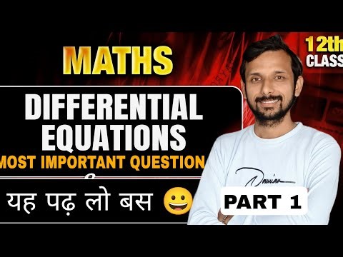 Differential Equations Class 12 | Most Important Questions | Board Exam 2025 Preparation | Part 1
