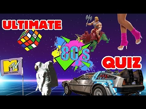 Ultimate 80's Quiz - Do you remember the 1980s?