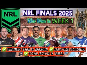 NRL Finals Week 1 Tips & Predictions 2025 | Who Survives & Who Goes Home?