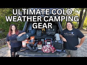Ultimate Cold Weather Overlanding Camping Gear | Must-Haves for Your Next Overlanding Adventure