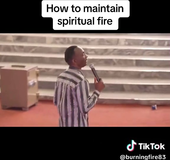 How to maintain spiritual fire. #fyp #gospel #christian #viralvideo #viral #viraltiktok #gospel #gospelchallenge #wordofGod #Godspeaks #jesuslovesyou #jesuschrist #GospelofJesus #drpastorpaulenenche #drbeckypaulenenche #deborahpaulenenche