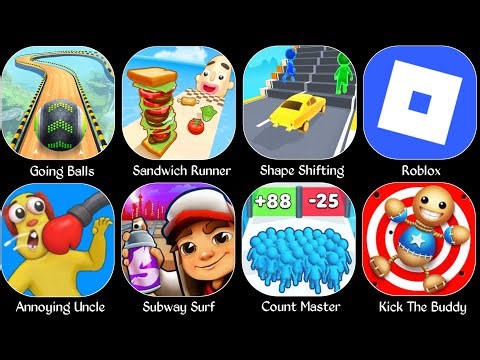 Roblox,Going Balls,Annoying Uncle Punch,Sandwich Runner,Shape Shifting,Count Master,Kick The Buddy
