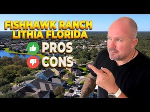PROS & CONS Of Living In Lithia Florida - Everything To Know When Living In FishHawk Ranch FL!