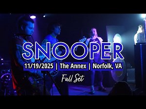 2025-11.19 Snooper @ The Annex (Norfolk, VA) | [FULL SET]