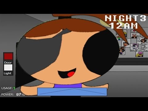 FIVE NIGHTS AT POWERPUFF GIRLS | NIGHT 3 & 4