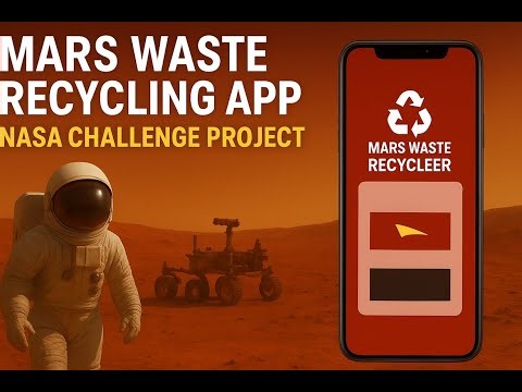 NASA Space Apps Challenge: Mars Waste Recycling App