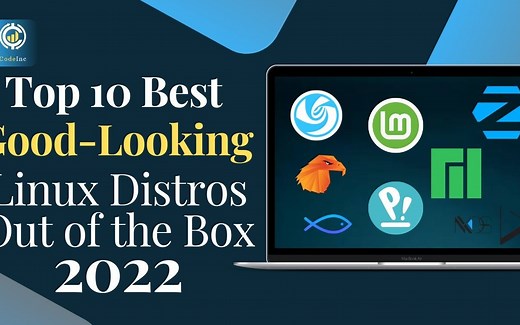 2022 年开箱即用的顶级最美观的 Linux 发行版