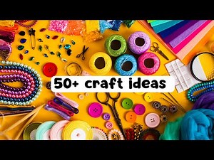 50 unique and easy craft ideas | how to make | art and crafts