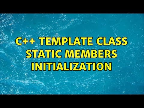 C++ template class static members initialization