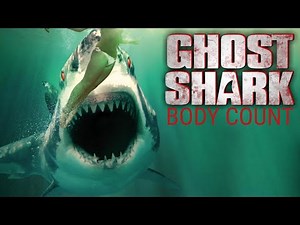 Ghost Shark (2013) Body Count