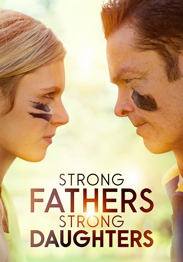 Strong Fathers, Strong Daughters streaming online