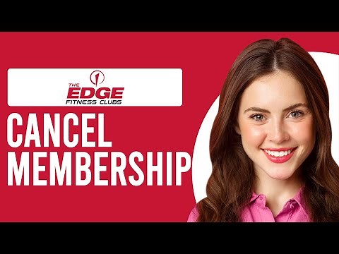How To Cancel Edge Fitness Membership (Step-By-Step Guide To Edge Fitness Membership Cancellation)