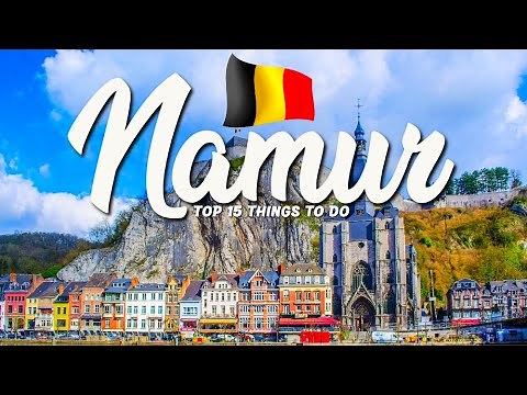 TOP 15 Things To Do In Namur 🇧🇪 Travel Guide