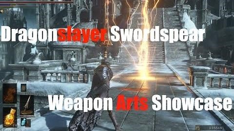 Dark Souls 3 Dragonslayer Swordspear - Weapon Arts Showcase